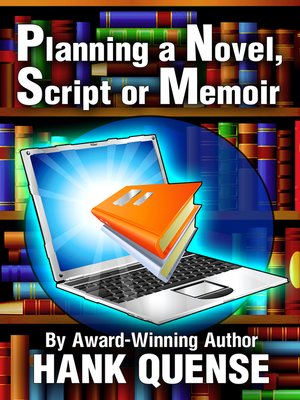 cover image of Planning a Novel, Script or Memoir